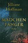 [Jilliane Hoffman: M&auml;dchenf&auml;nger]