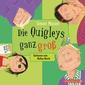 Die Quigleys ganz groß