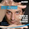 [Thorsten Havener, Michael Spitzbart: Denken Sie nicht an einen blauen Elefanten!]