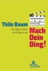 [Thilo Baum: Mach Dein Ding!]