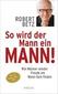 So wird der Mann ein Mann!