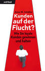 [Anne M. Sch&uuml;ller: Kunden auf der Flucht?]