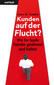 [Anne M. Sch&uuml;ller: Kunden auf der Flucht?]