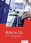 Büro & Co. Schülerbuch. Spezielle Wirtschaftslehre für Bürokaufleute