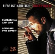 Liebe ist käuflich - Rache auch!