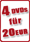 4 DVDs für 20 EUR