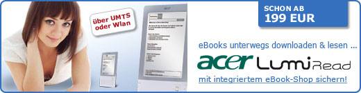 Der neue Acer LumiRead eBook Reader mit WLAN und/oder UMTS sowie integriertem UMTS eBook Shop von Libri.de