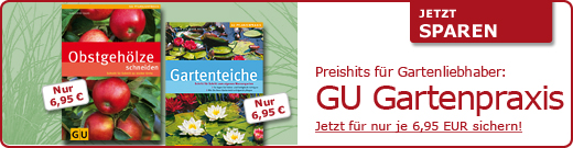 GU Gartenpraxis-Ratgeber für je 6,95 EUR - jetzt sichern!