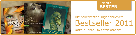 Unsere Besten - Die beliebtesten Jugendbücher: Bestseller 2011. Jetzt in Ihren Favoriten stöbern