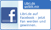 Libri.de gefällt mir. Libri.de auf Facebook - jetzt Fan werden und gewinnen